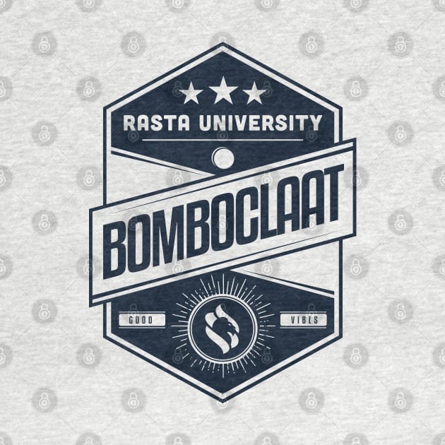 Rasta University Bomboclaat Reggae by rastauniversity